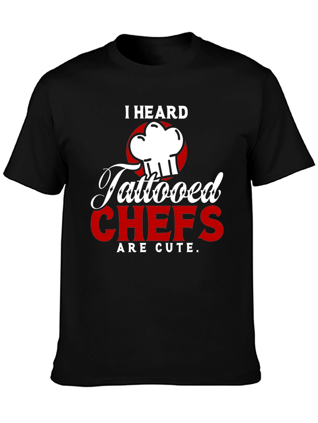 Tattooed Chefs Are Cute Graphic T-Shirt