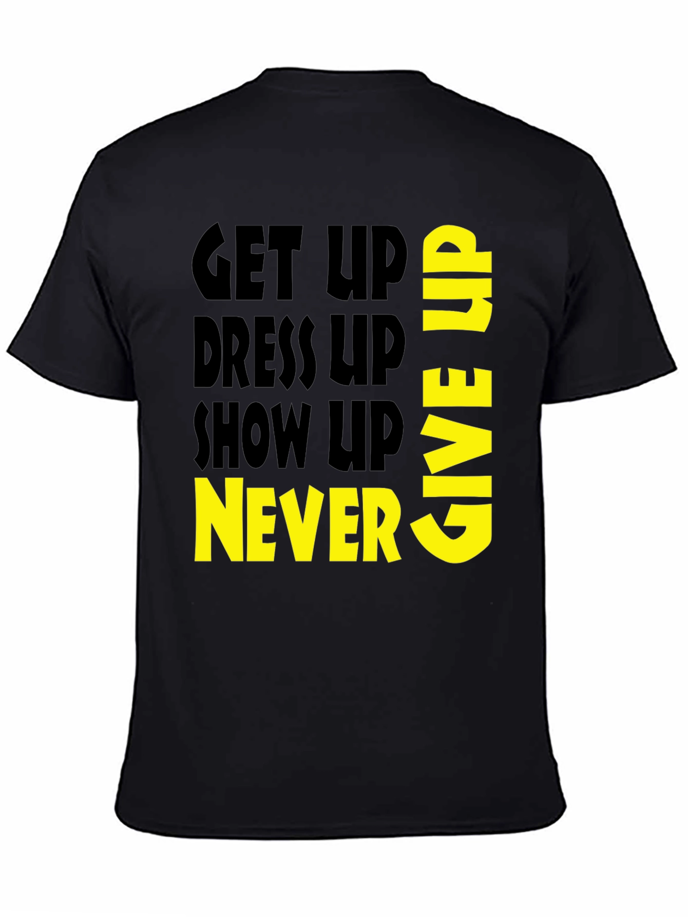 Motivational Graphic Tee: Never Give Up