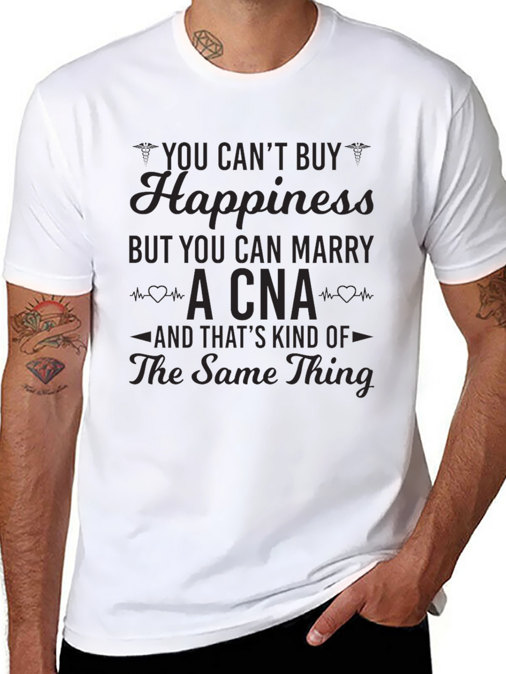 You Cant Buy Happiness CNA T-Shirt