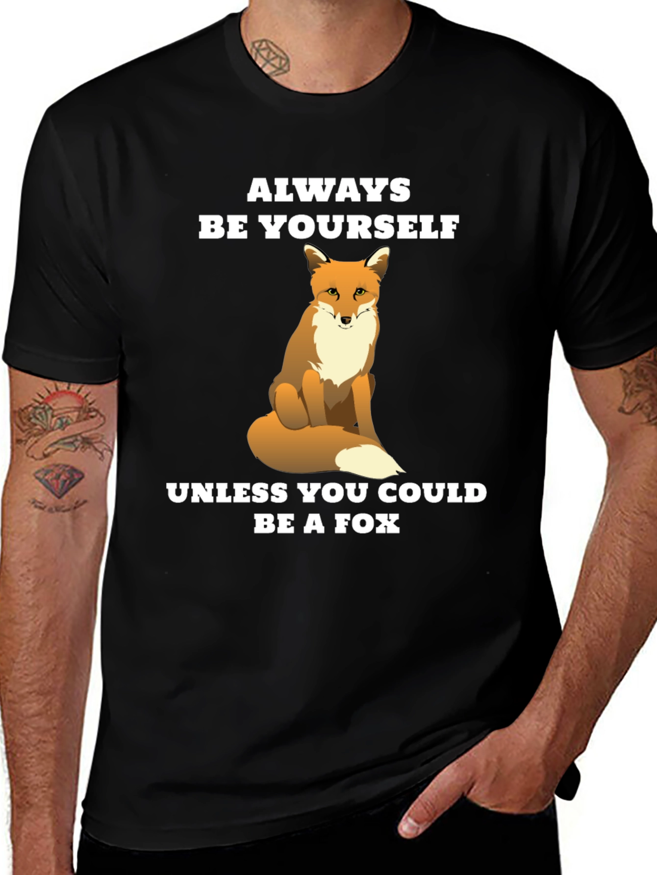 Funny Fox T-Shirt - Be Yourself Unless You Can Be a Fox
