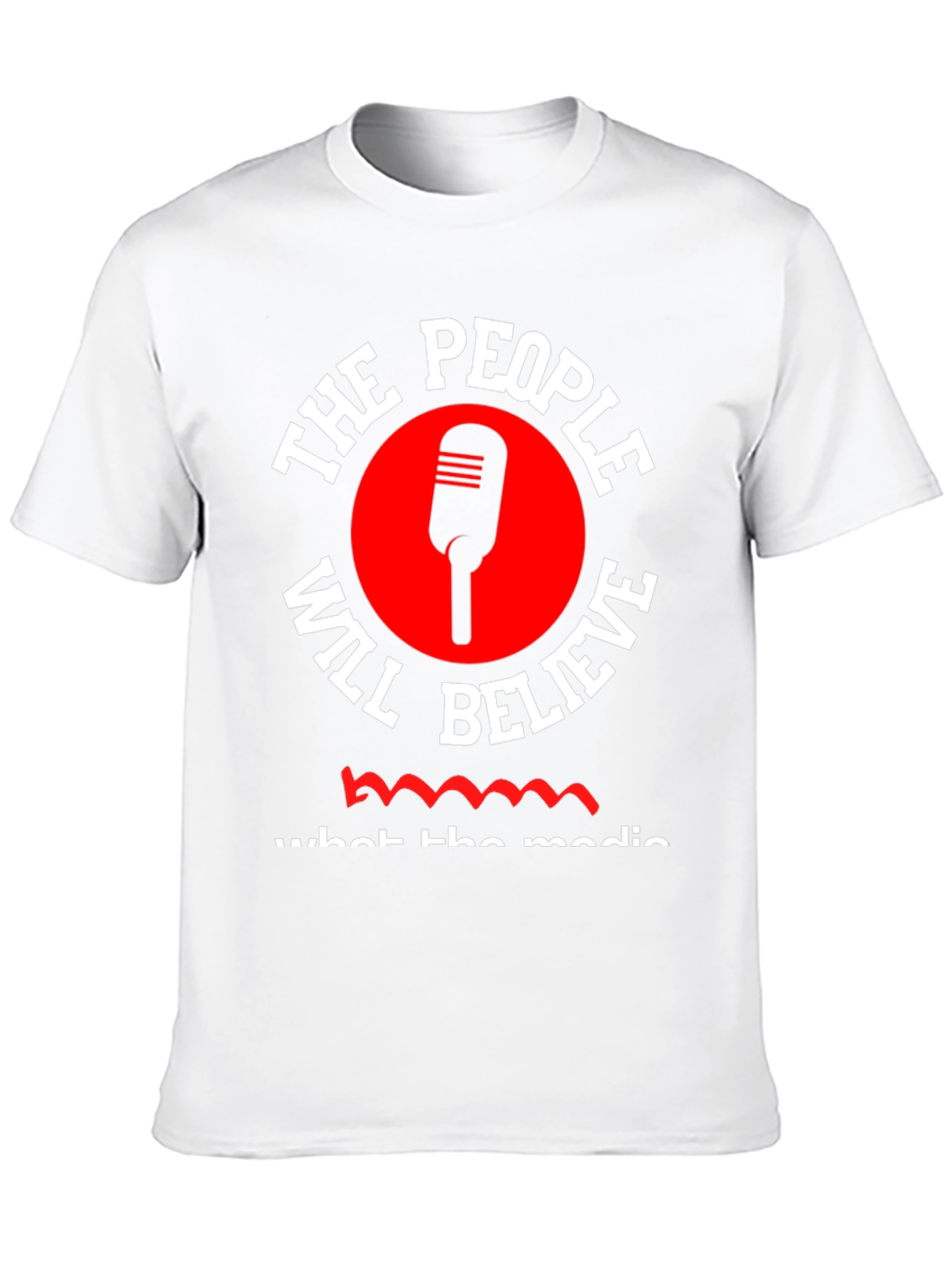The People Will Believe T-Shirt