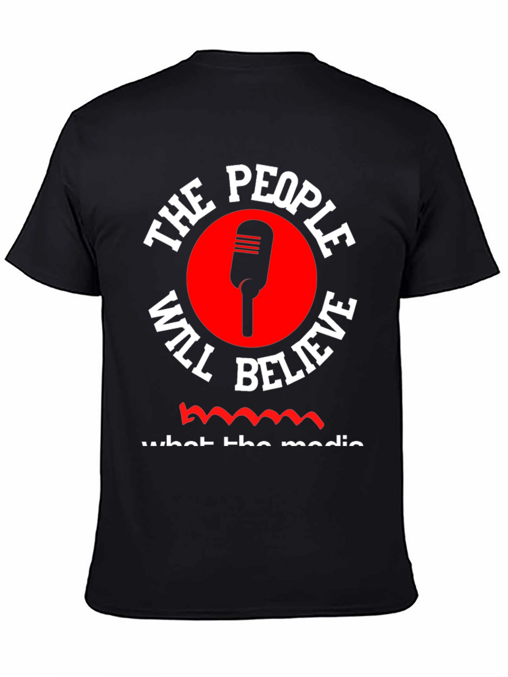 The People Will Believe T-Shirt
