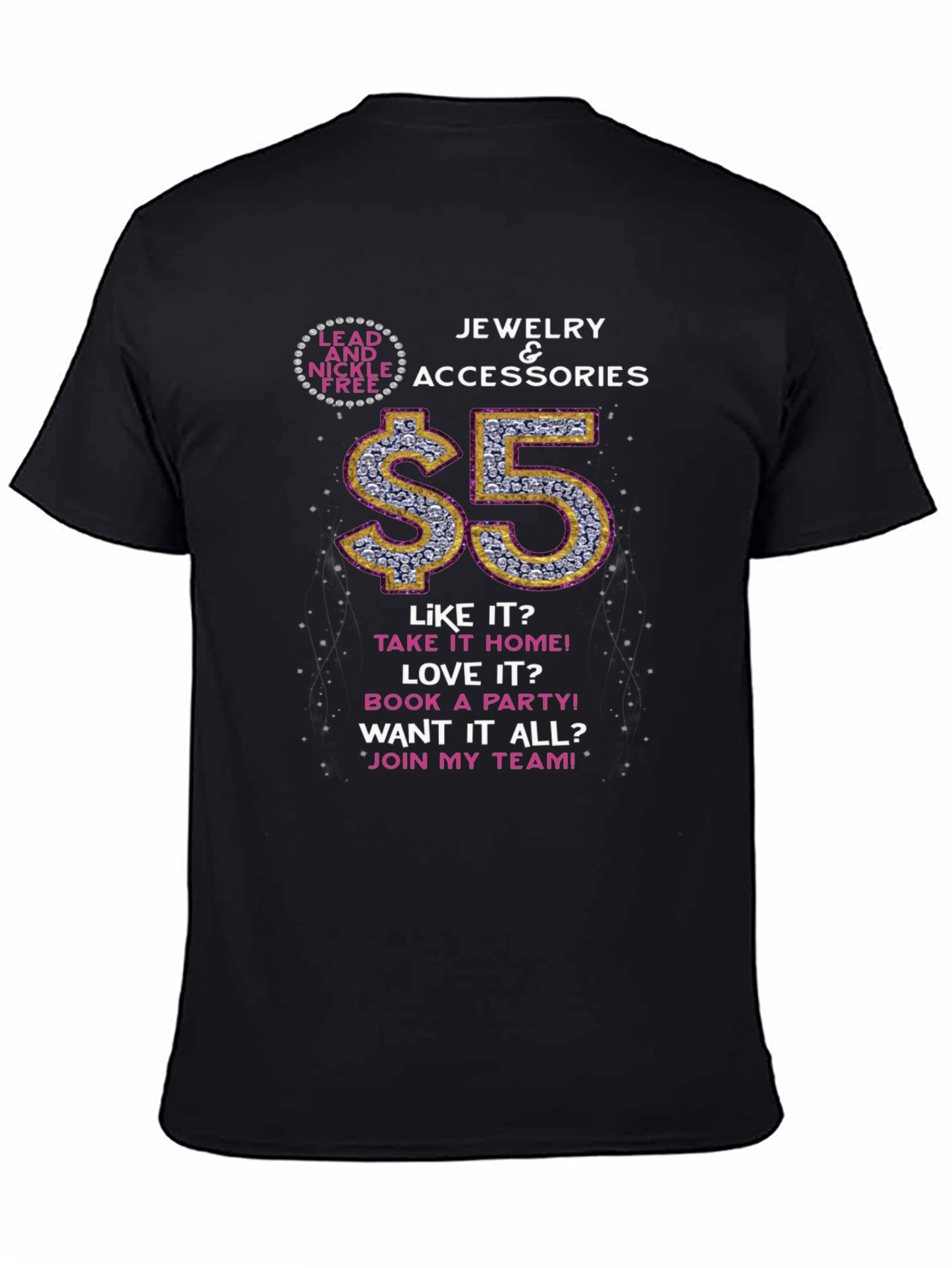 Lead and Nickel Free Jewelry & Accessories T-Shirt