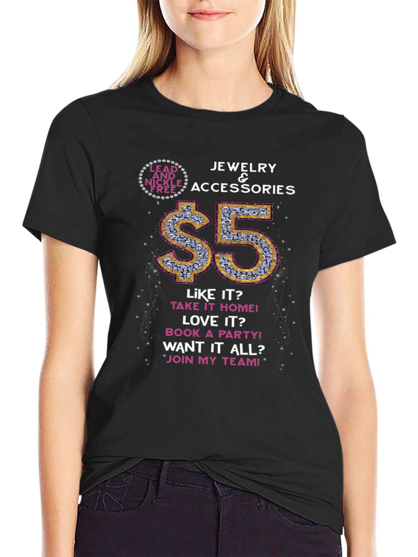 Lead and Nickel Free Jewelry & Accessories T-Shirt
