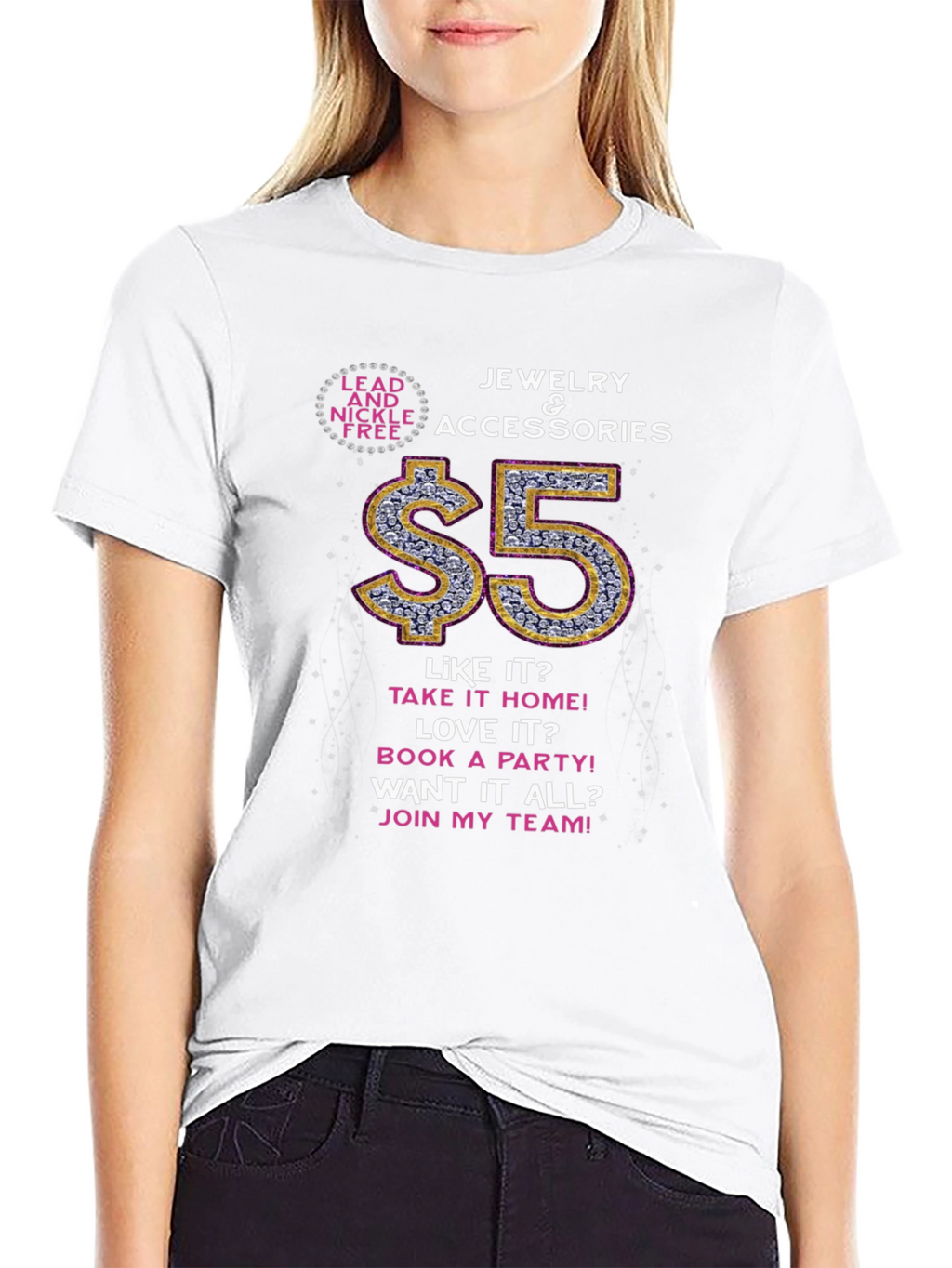 Lead and Nickel Free Jewelry & Accessories T-Shirt