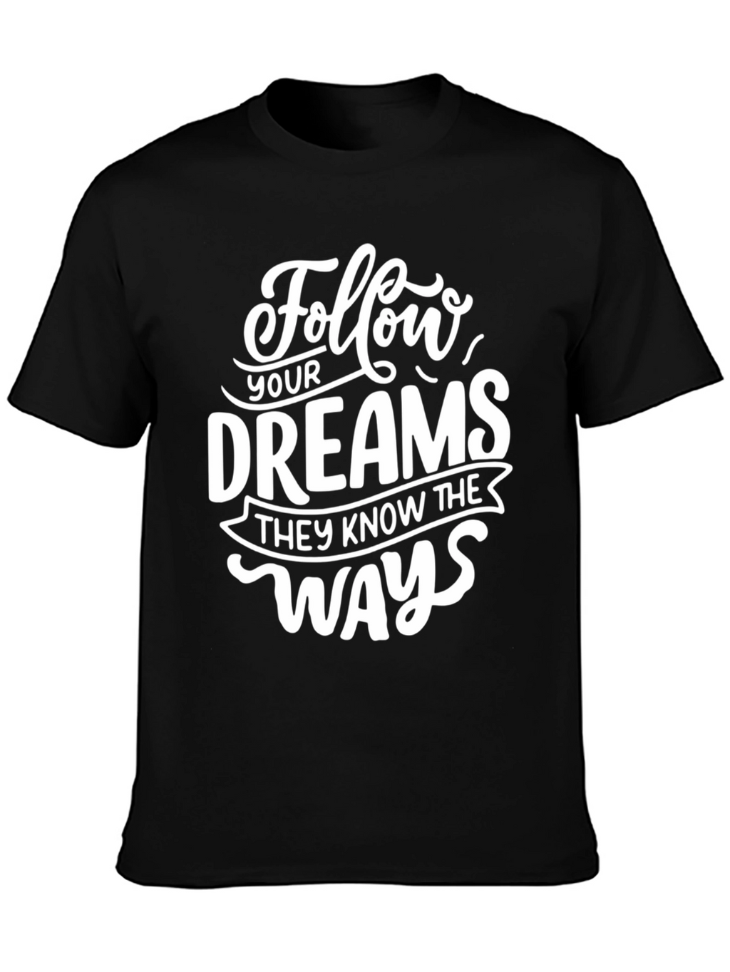 Follow Your Dreams Graphic Tee - Black