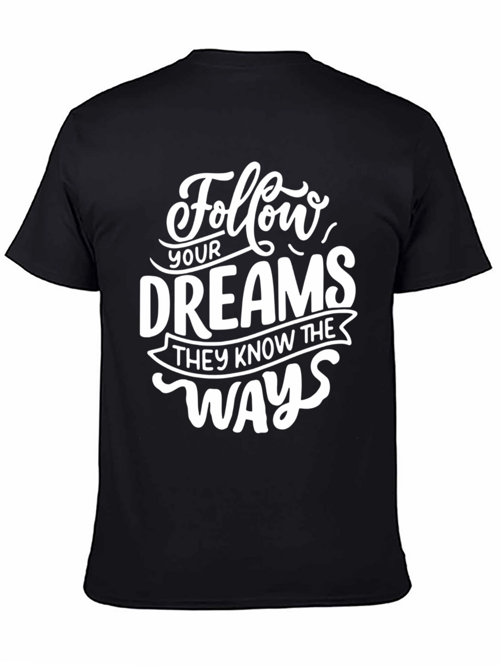 Follow Your Dreams Graphic Tee - Black