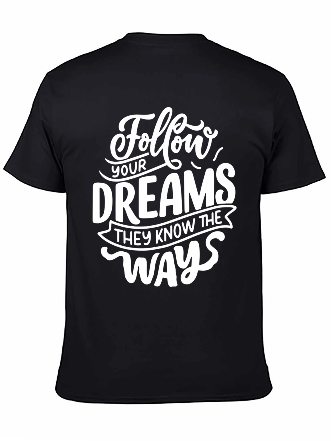 Follow Your Dreams Graphic Tee - Black
