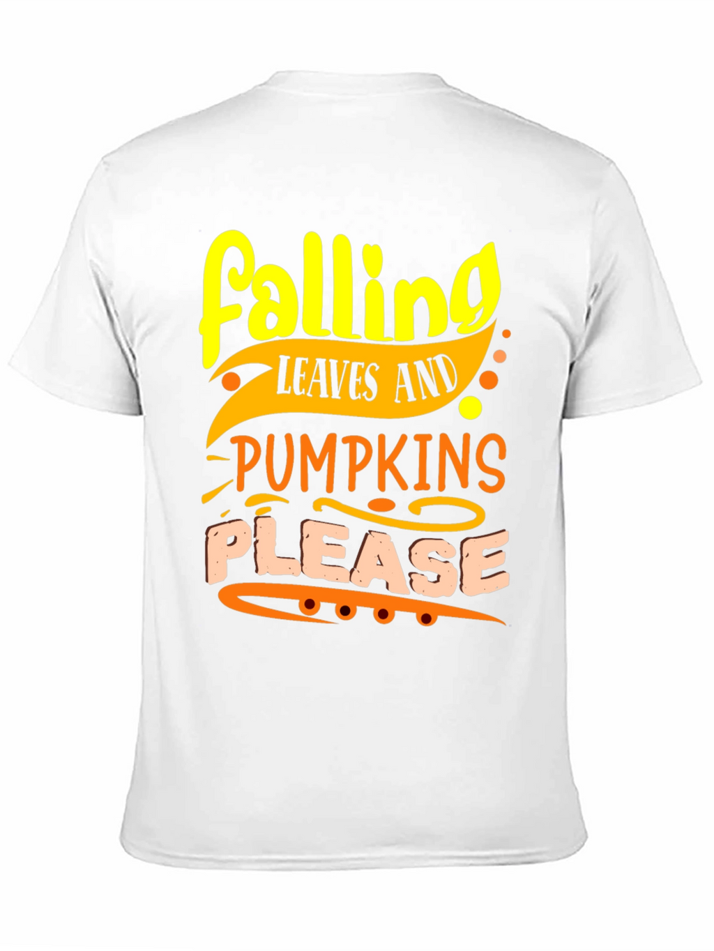 Falling Leaves and Pumpkins Please T-Shirt