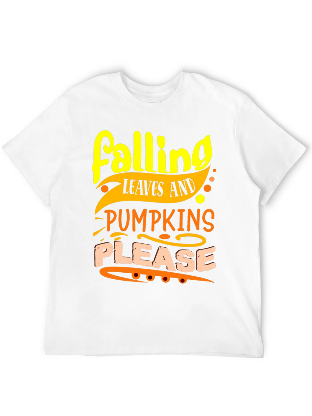 Falling Leaves and Pumpkins Please T-Shirt
