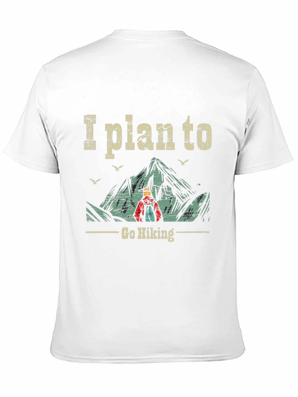 I Plan To Go Hiking Graphic Tee