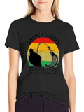 Sorry I Missed Your Call Fishing T-Shirt