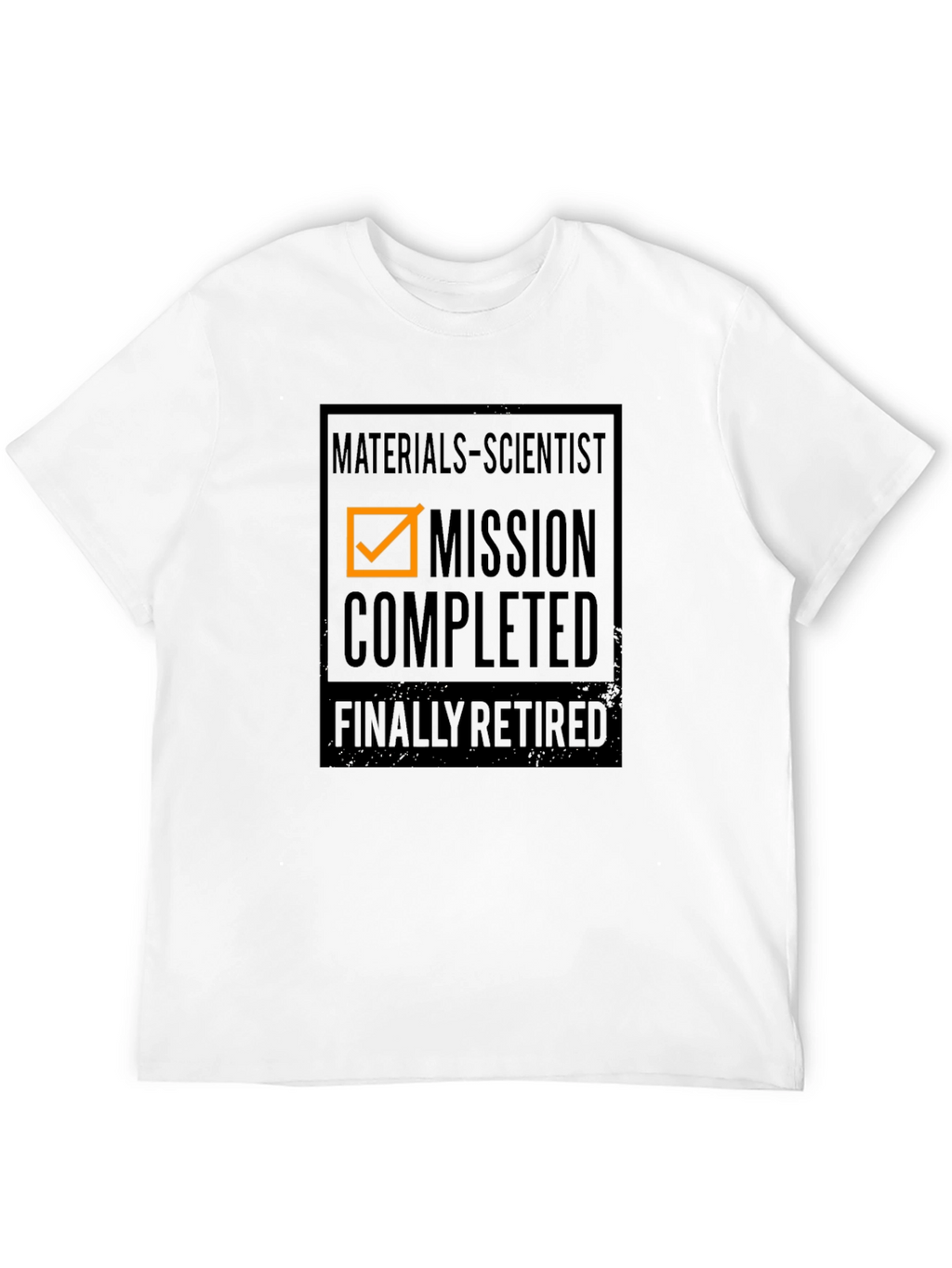 Materials Scientist Mission Completed Retired T-Shirt