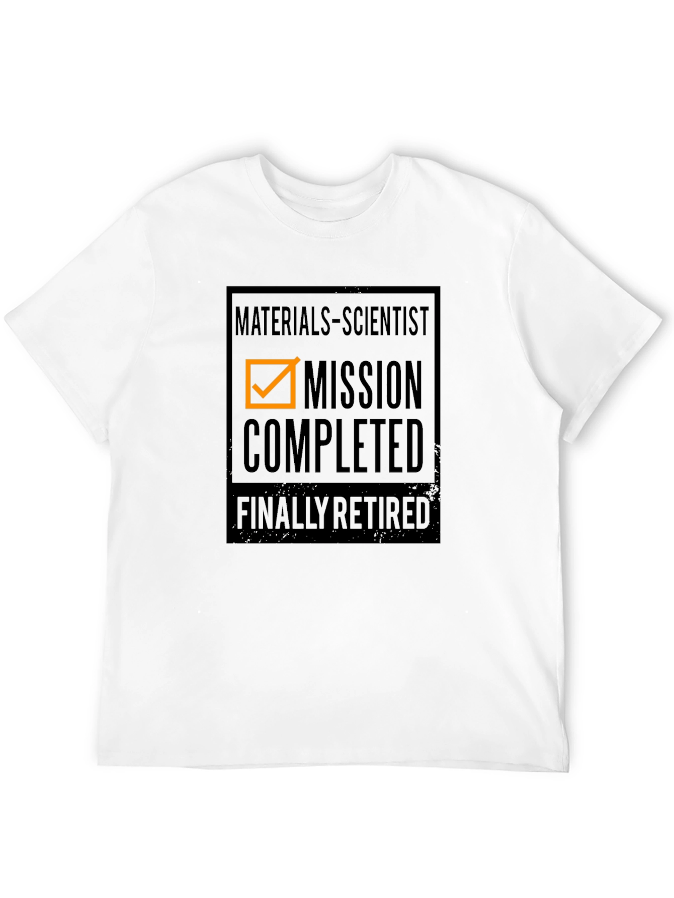 Materials Scientist Mission Completed Retired T-Shirt