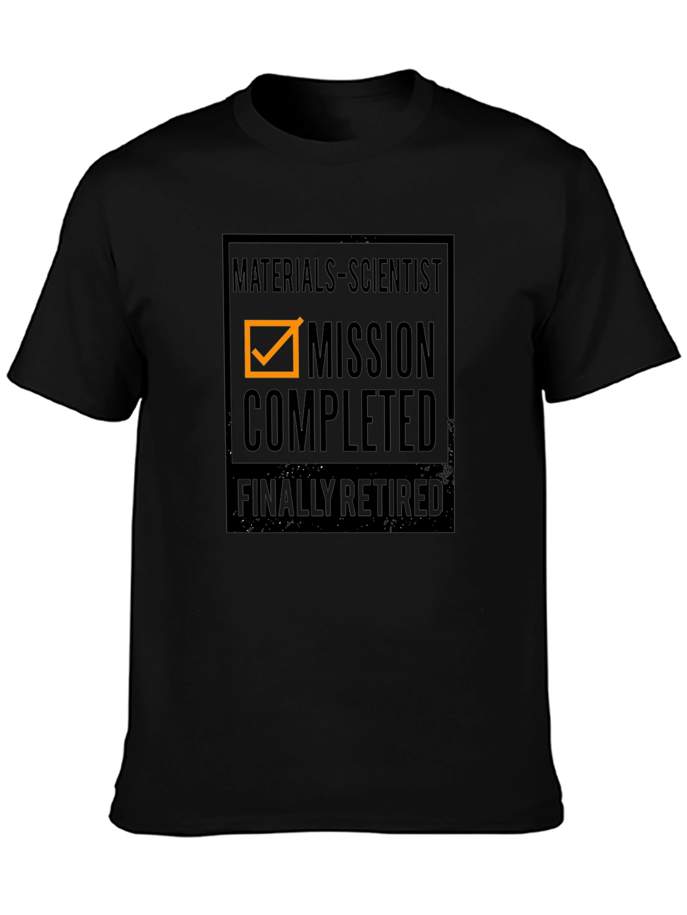 Materials Scientist Mission Completed Retired T-Shirt