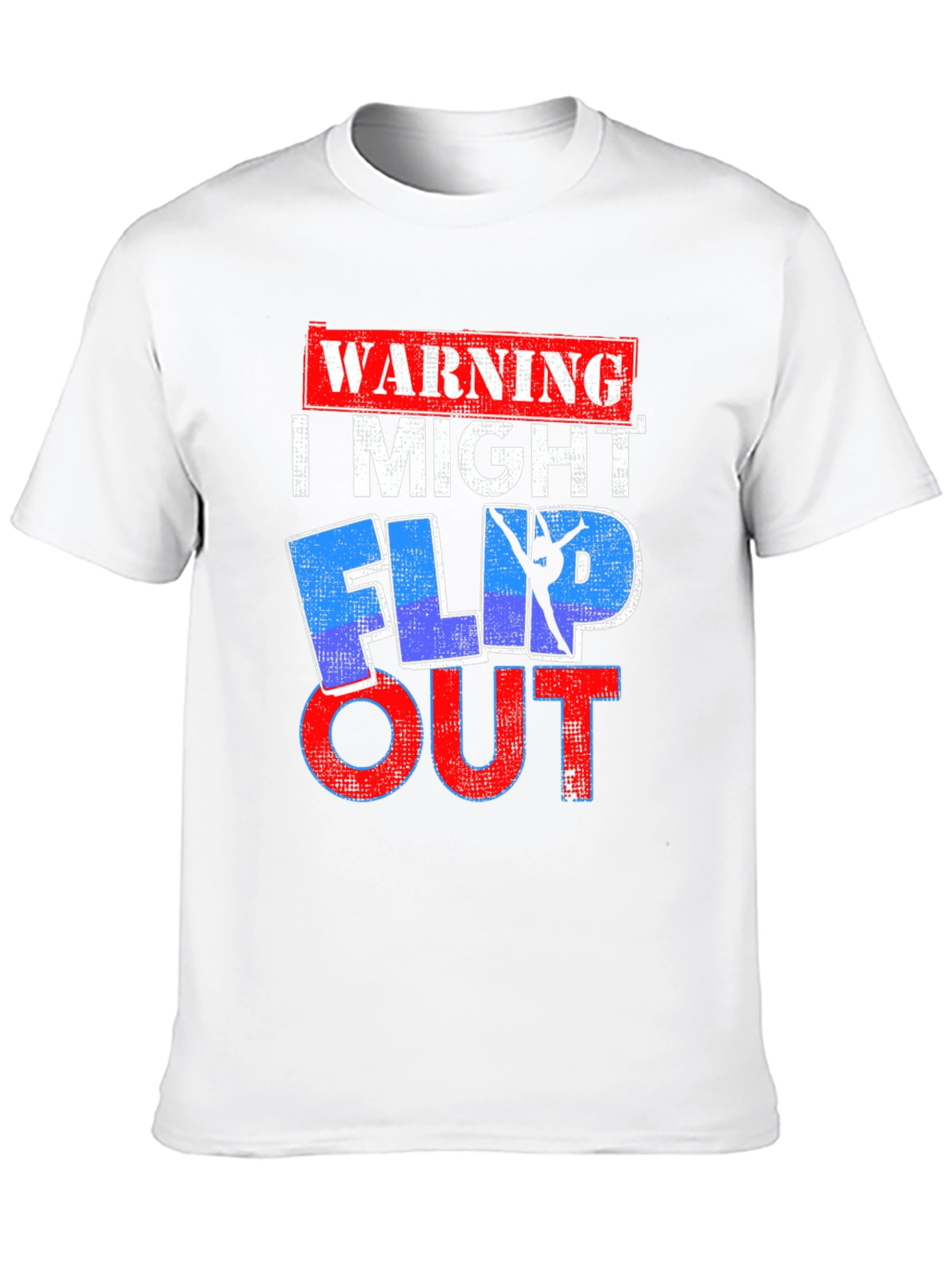 Warning I Might Flip Out T-Shirt Gymnast Stunt