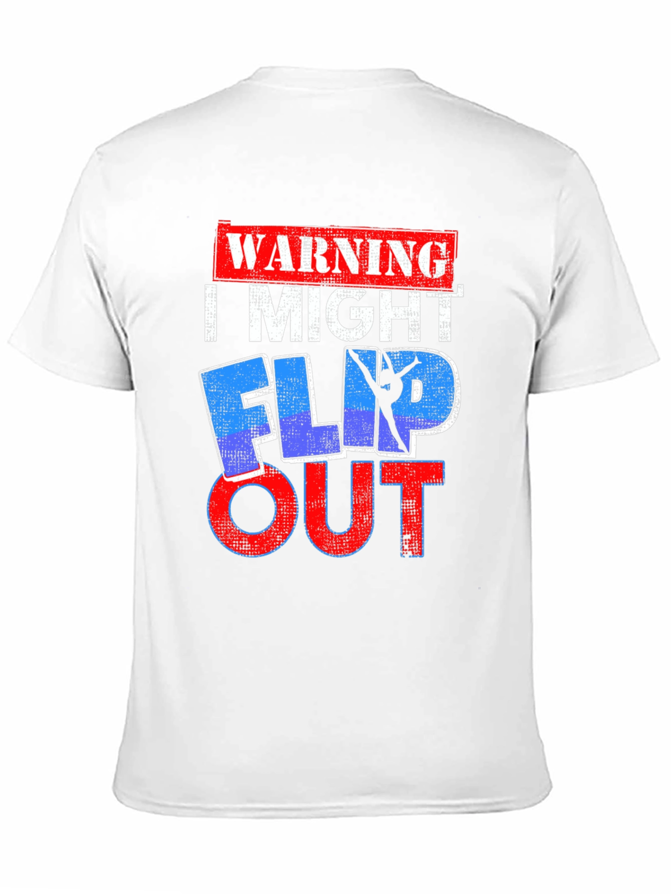 Warning I Might Flip Out T-Shirt Gymnast Stunt