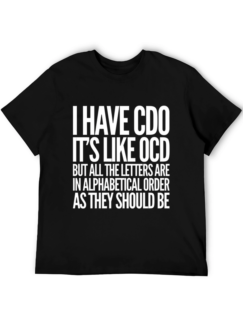 CDO Alphabetical Order Funny T-Shirt