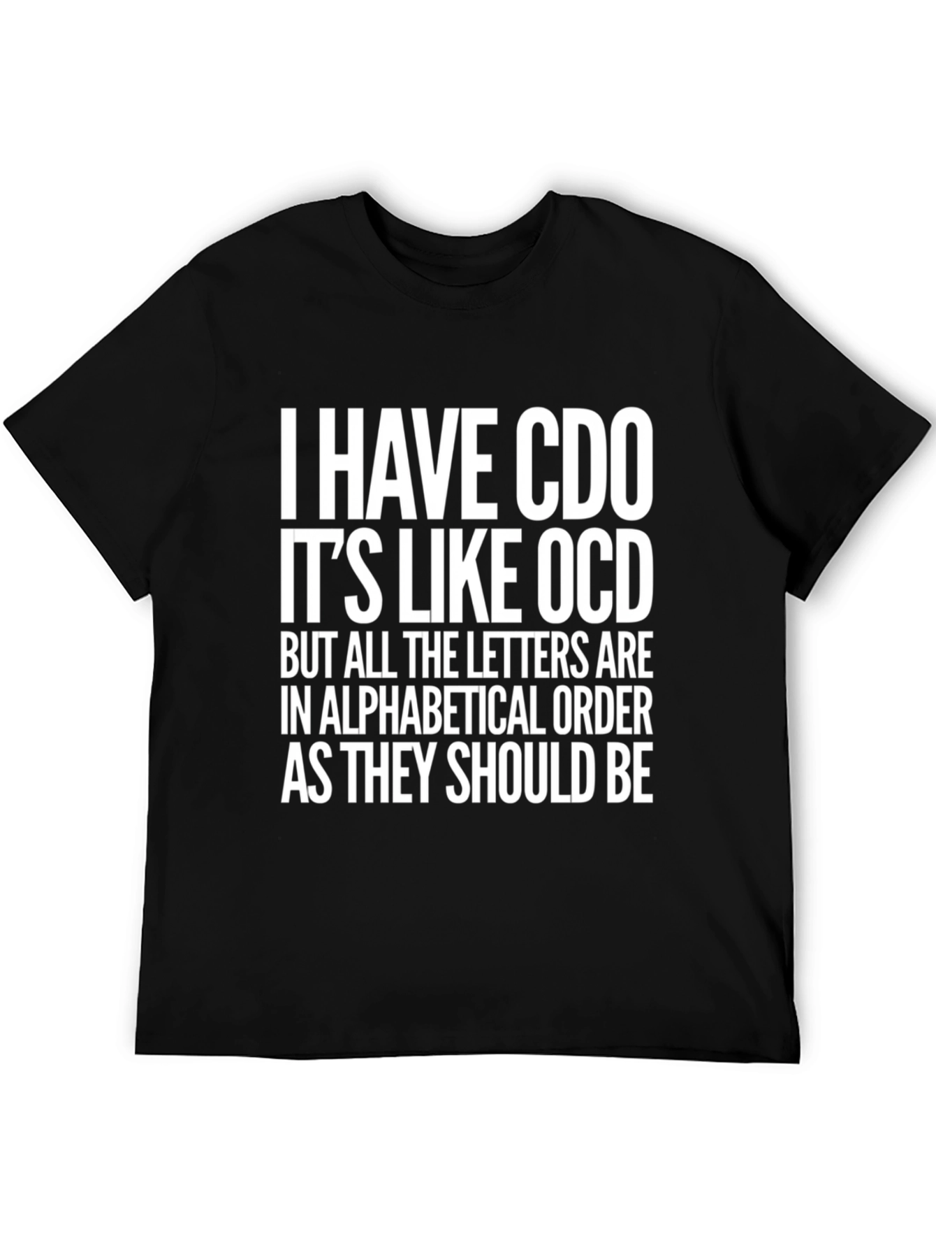 CDO Alphabetical Order Funny T-Shirt