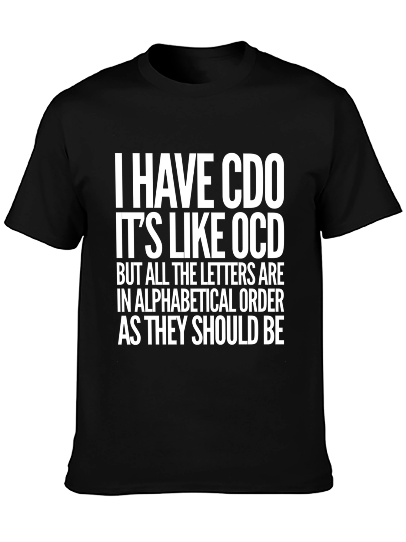CDO Alphabetical Order Funny T-Shirt
