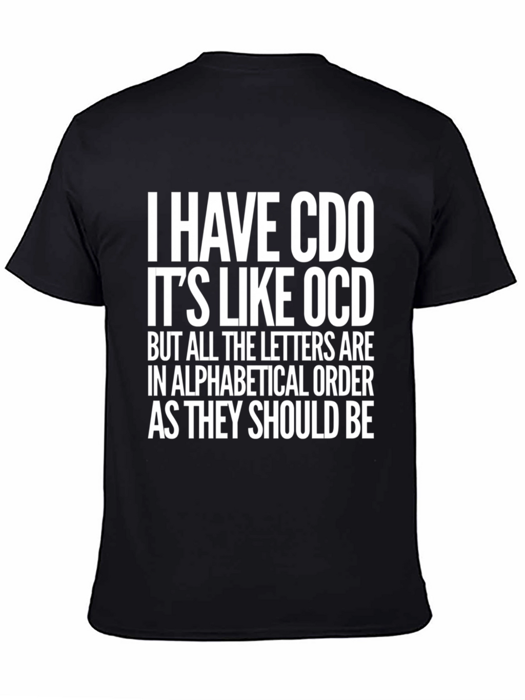 CDO Alphabetical Order Funny T-Shirt