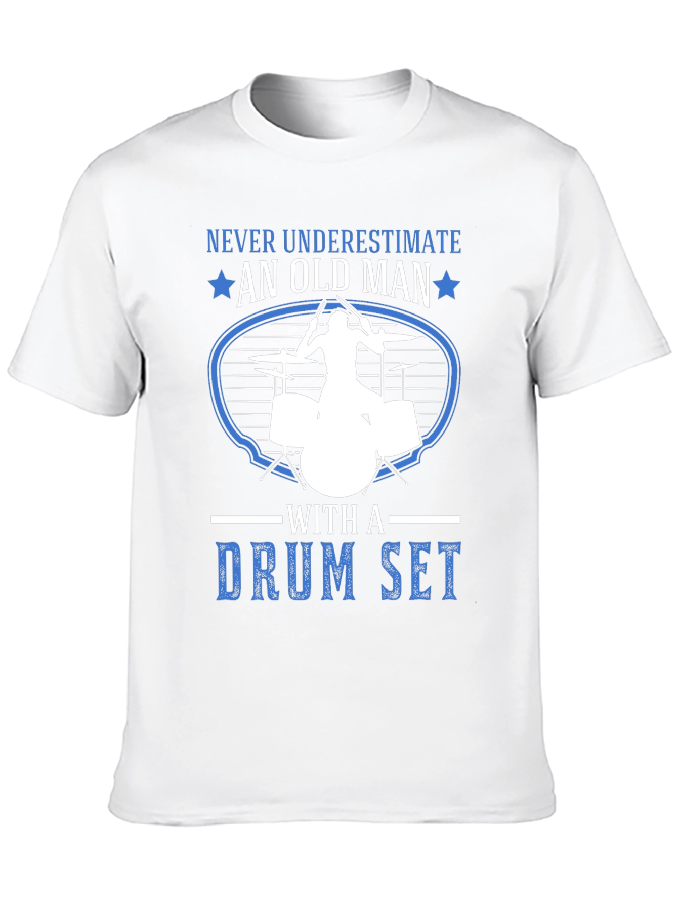 Never Underestimate an Old Man Drummer T-Shirt