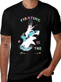 Pirating is the Life T-Shirt