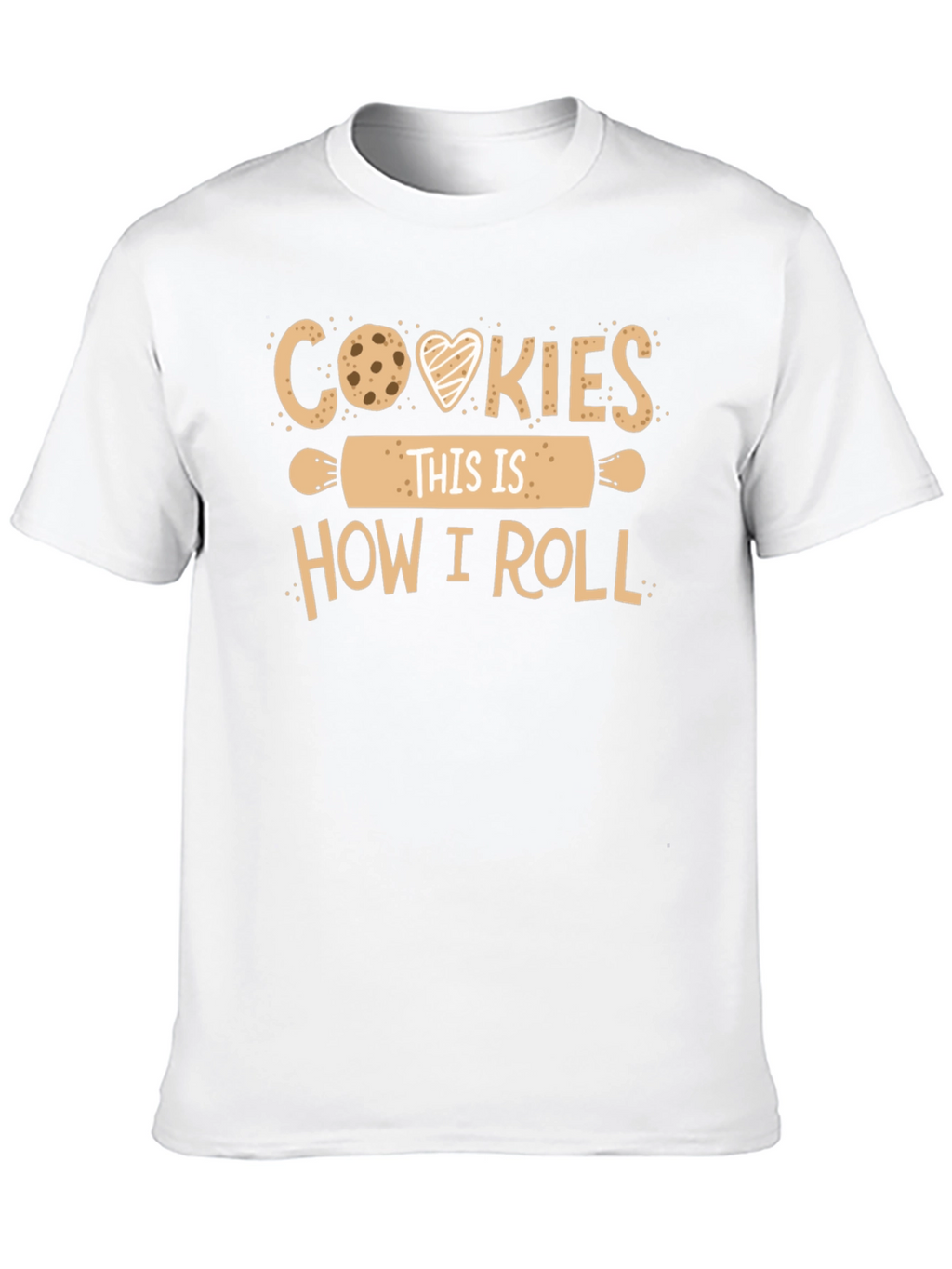 Cookies This is How I Roll T-Shirt