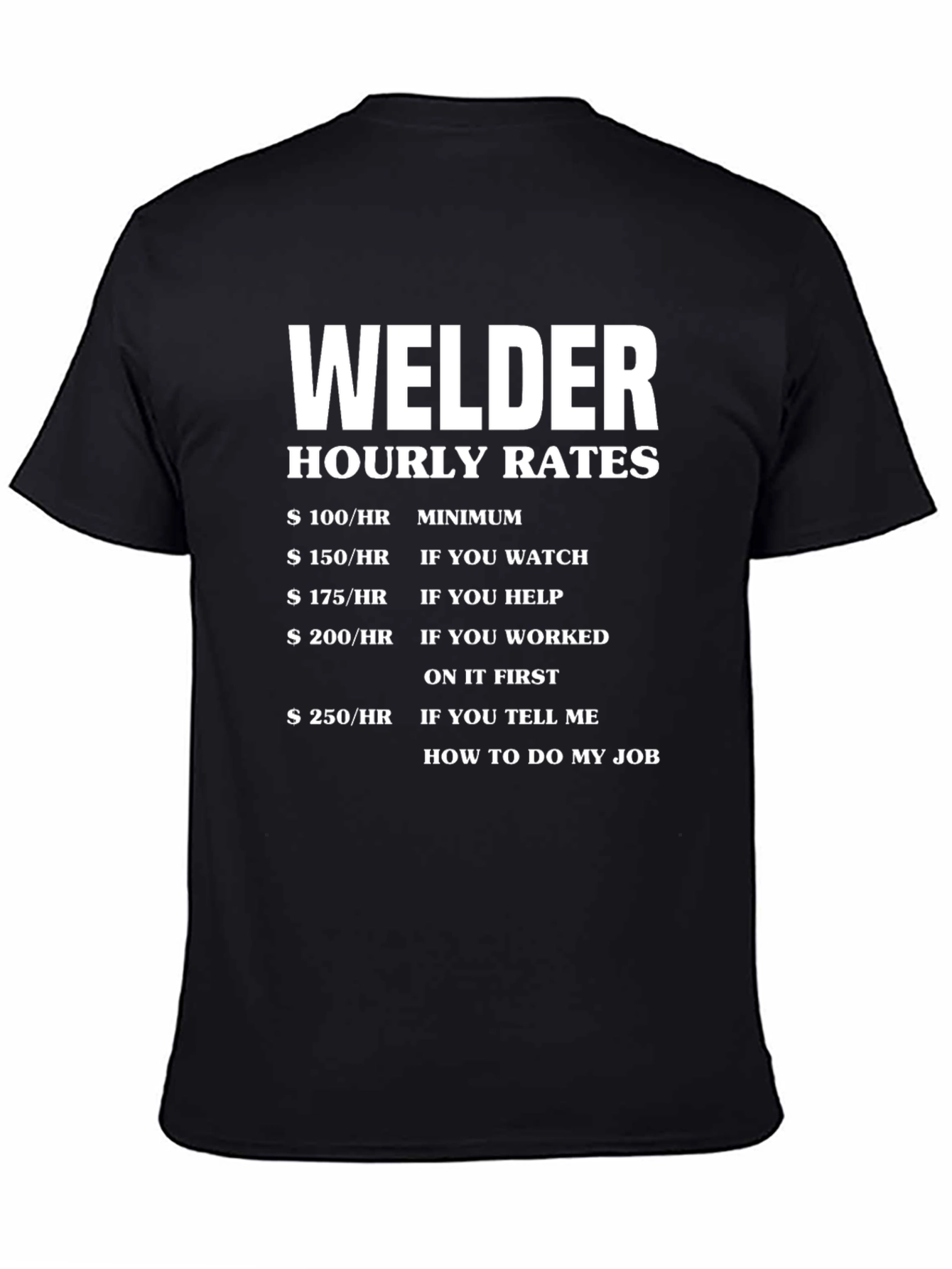 Welder Hourly Rates Graphic T-Shirt