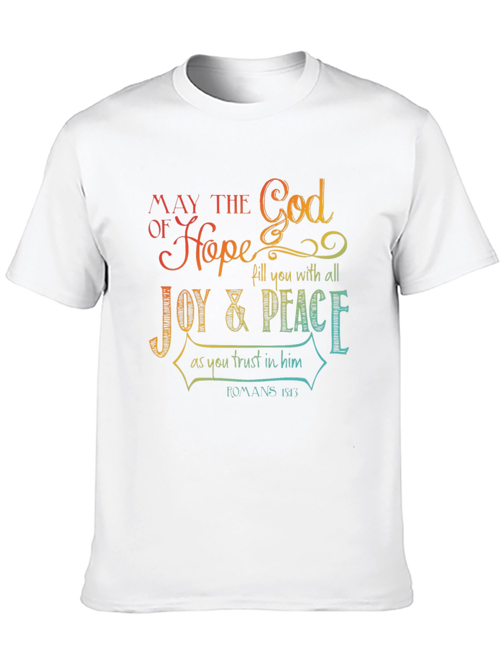 Faith-Based Hope and Joy T-Shirt
