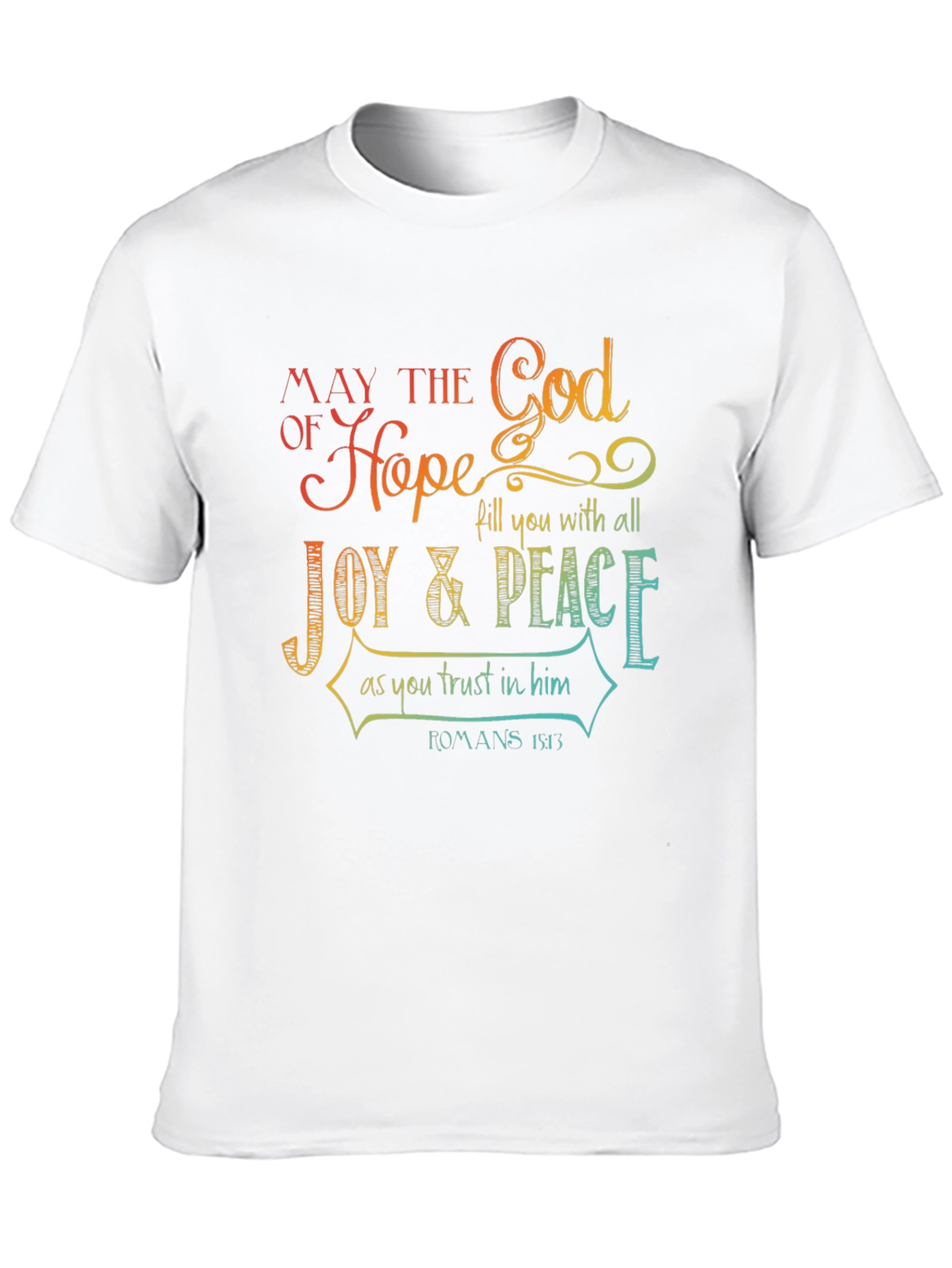 Faith-Based Hope and Joy T-Shirt