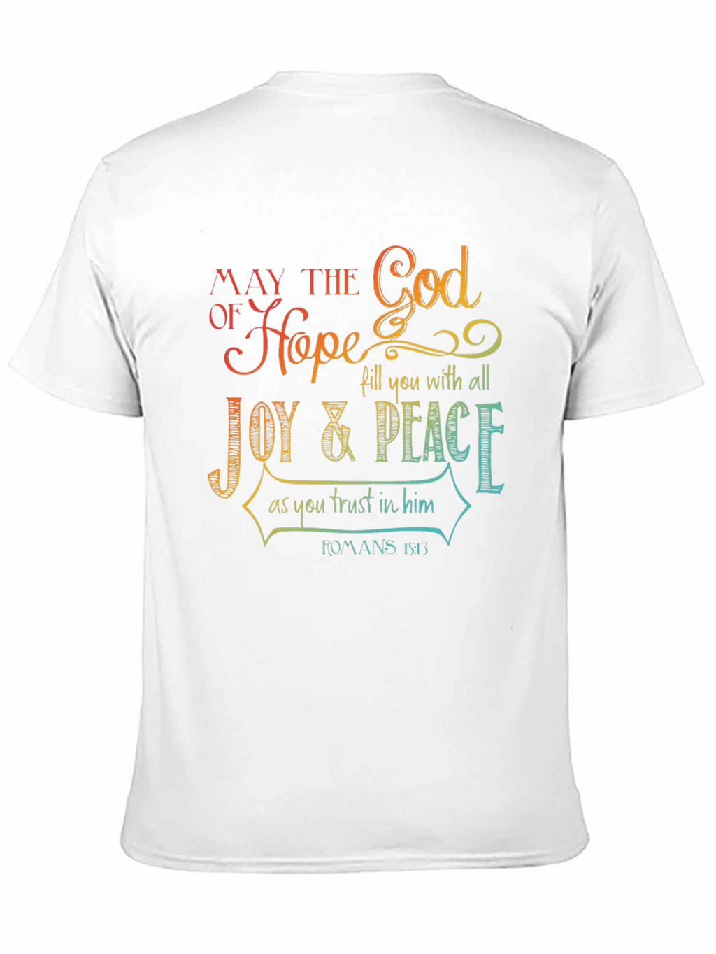 Faith-Based Hope and Joy T-Shirt