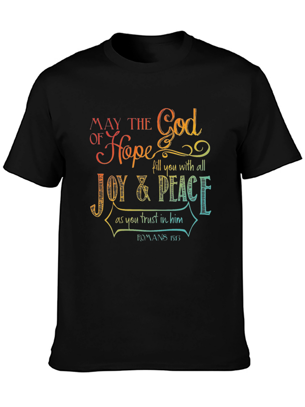 Faith-Based Hope and Joy T-Shirt