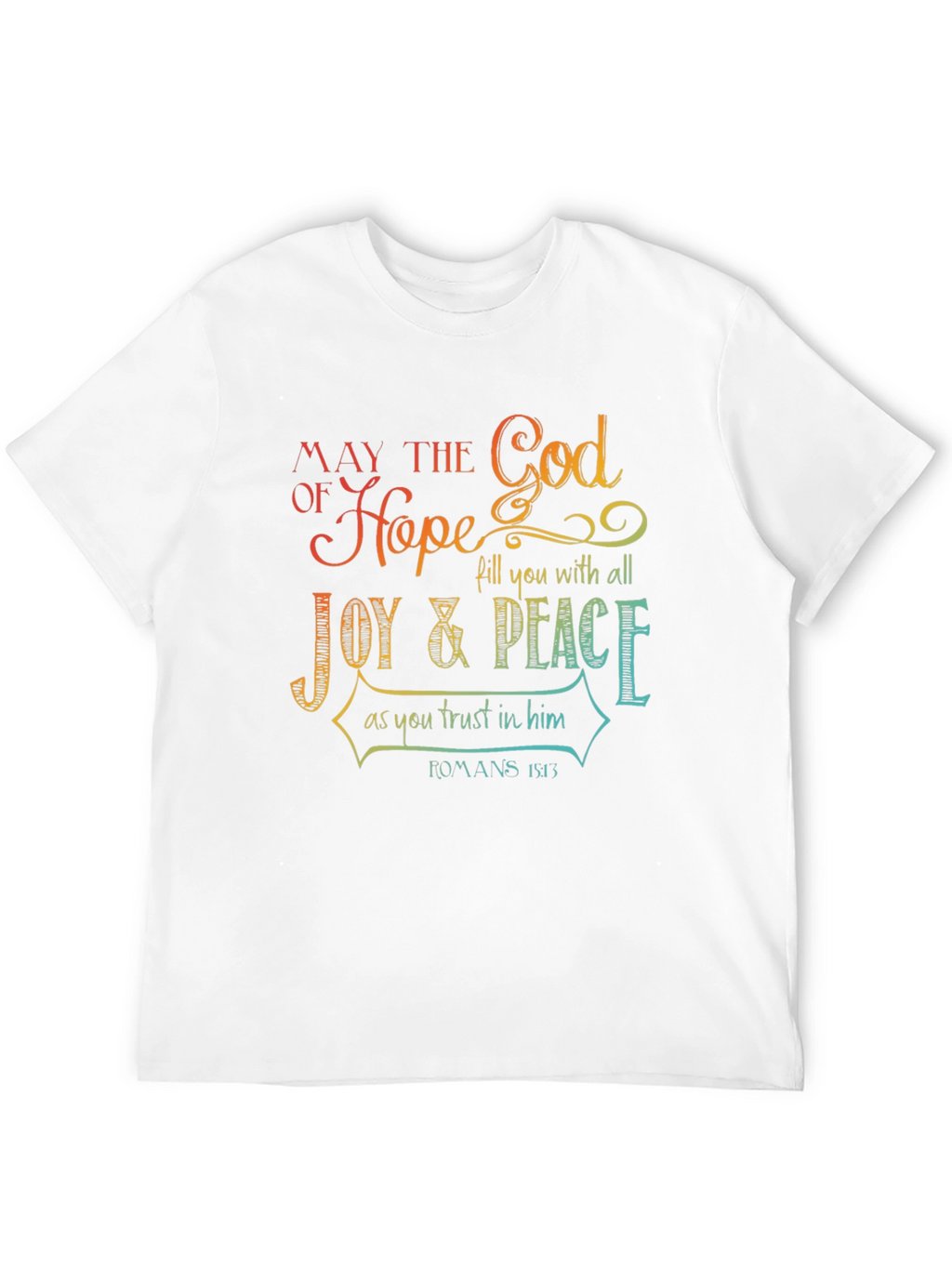 Faith-Based Hope and Joy T-Shirt