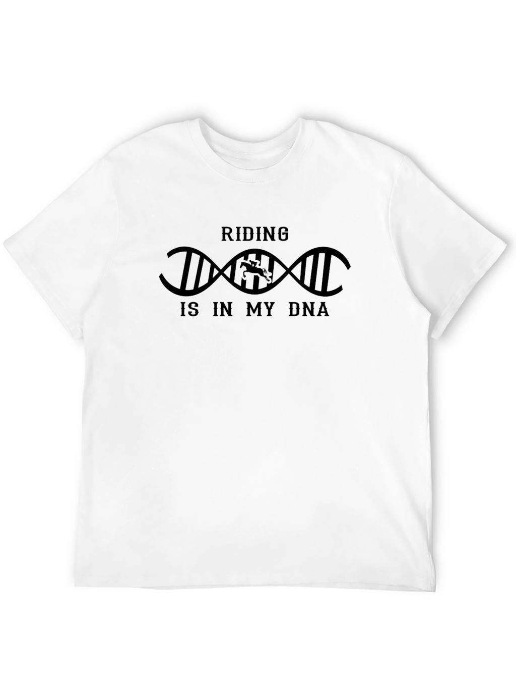 Riding is in My DNA T-Shirt