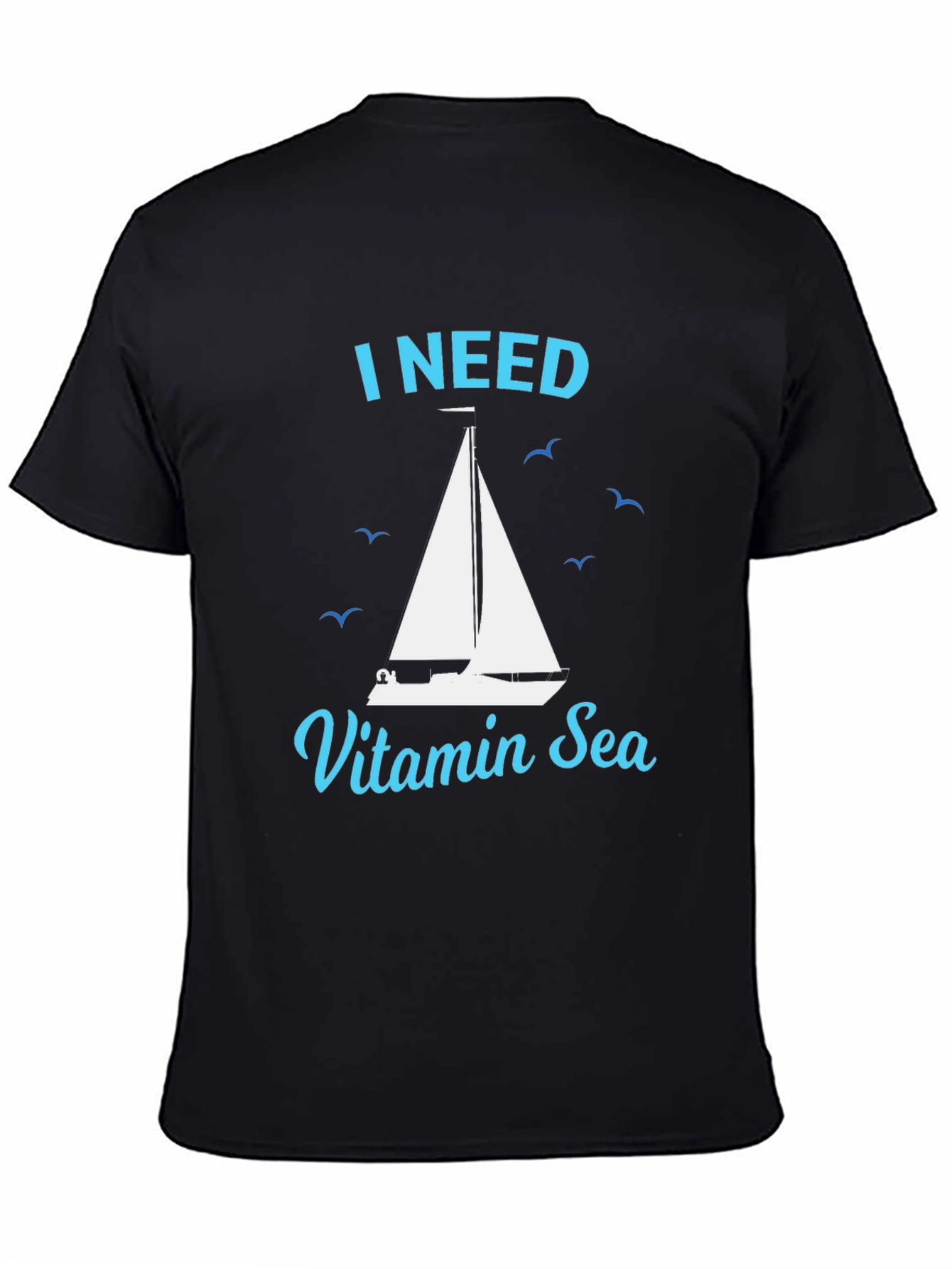I Need Vitamin Sea T-Shirt Nautical Sailboat Tee