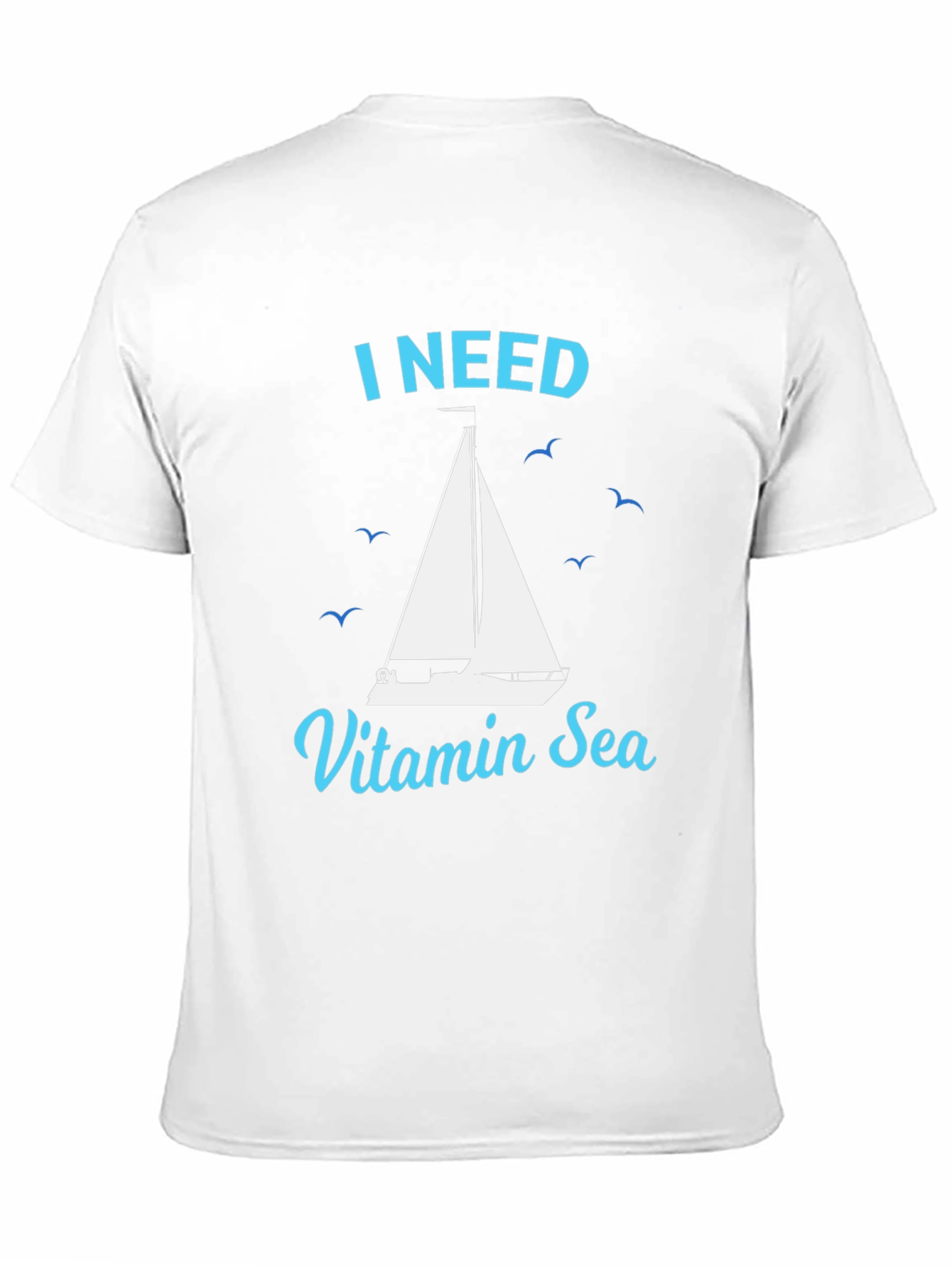 I Need Vitamin Sea T-Shirt Nautical Sailboat Tee