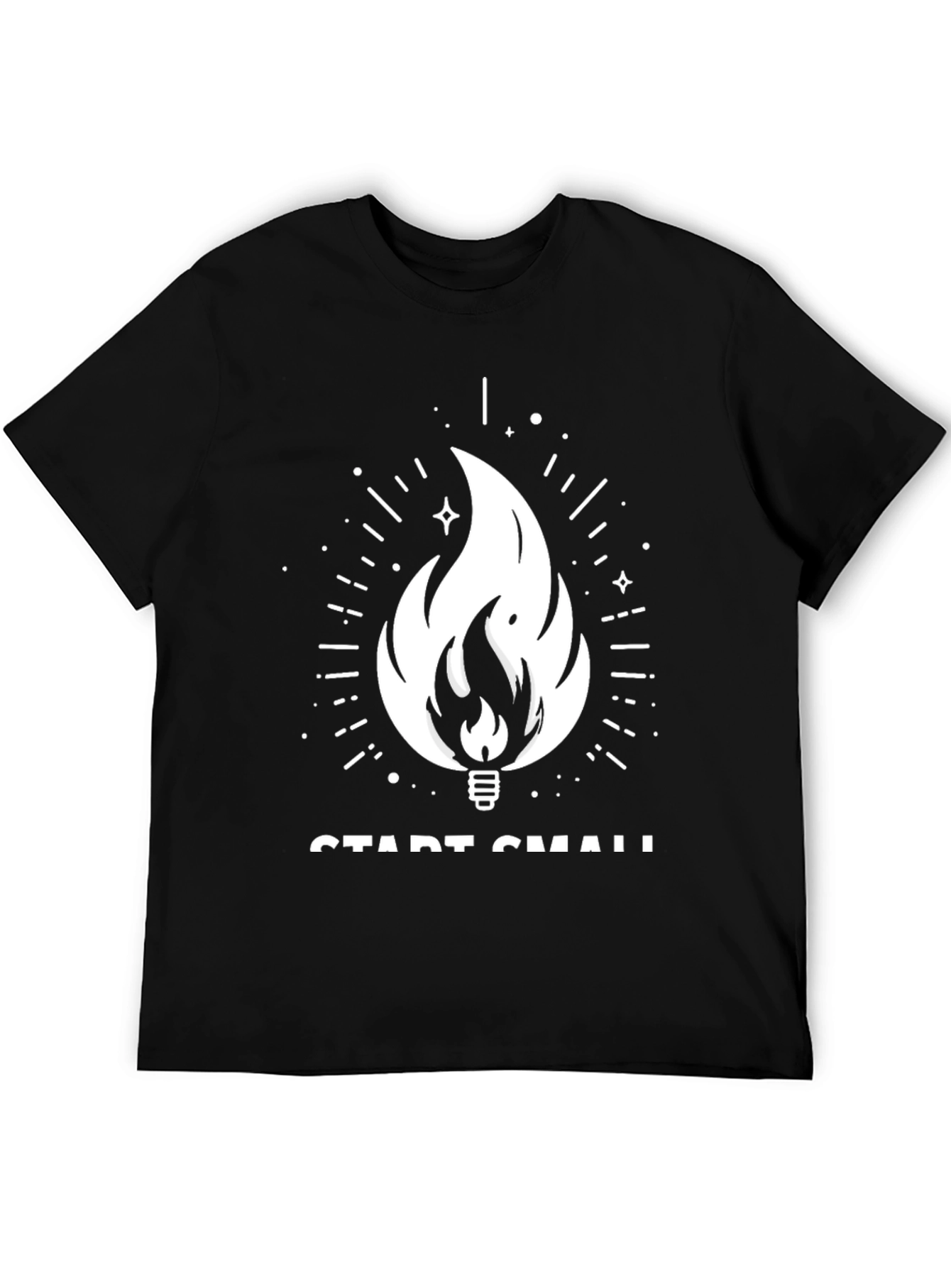 Start Small Tee - Graphic Fire Design