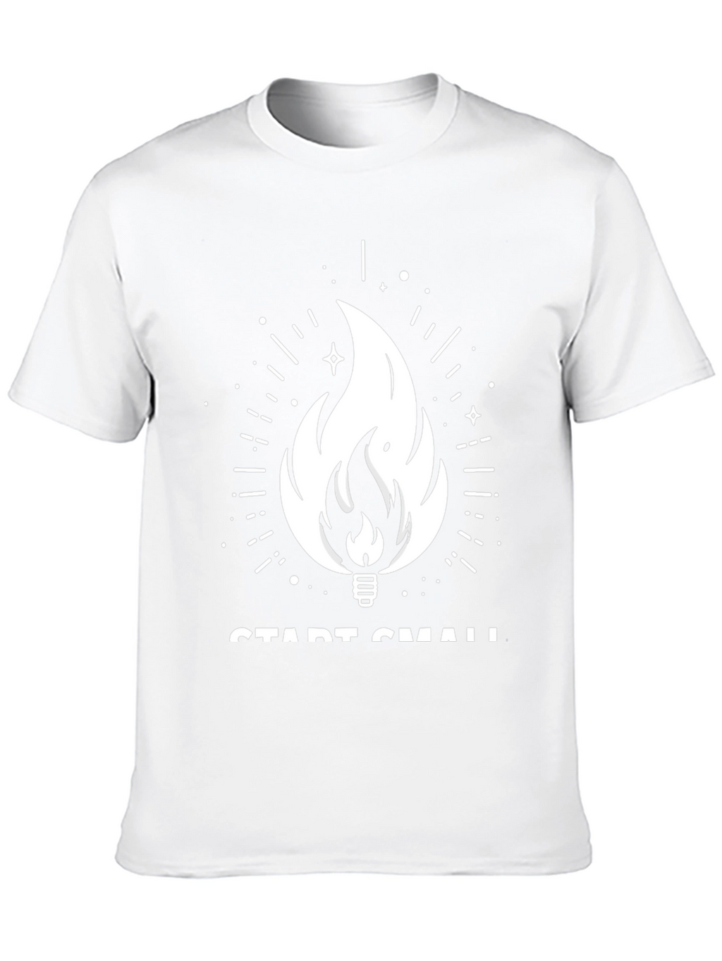 Start Small Tee - Graphic Fire Design