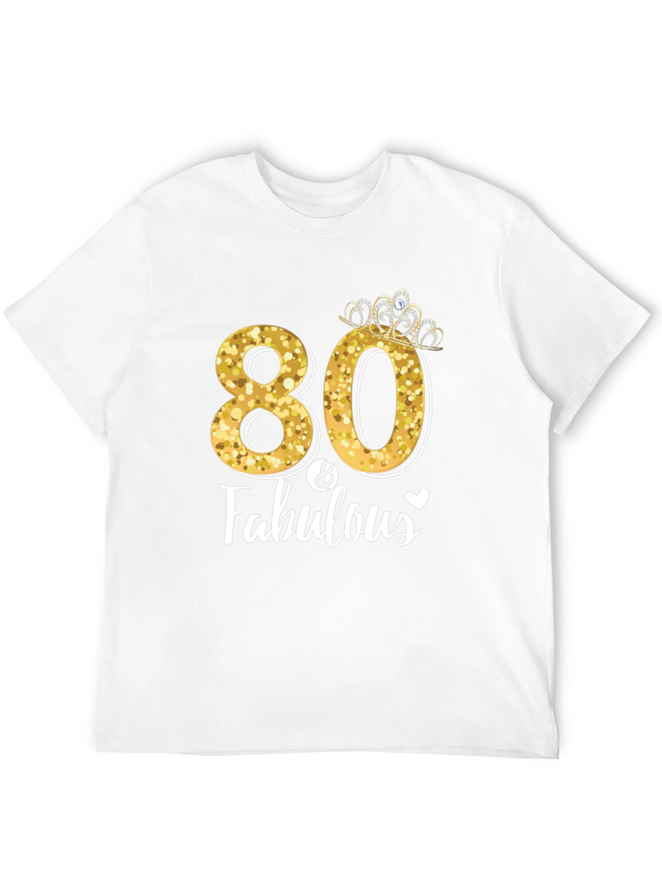 80 & Fabulous Birthday T-Shirt