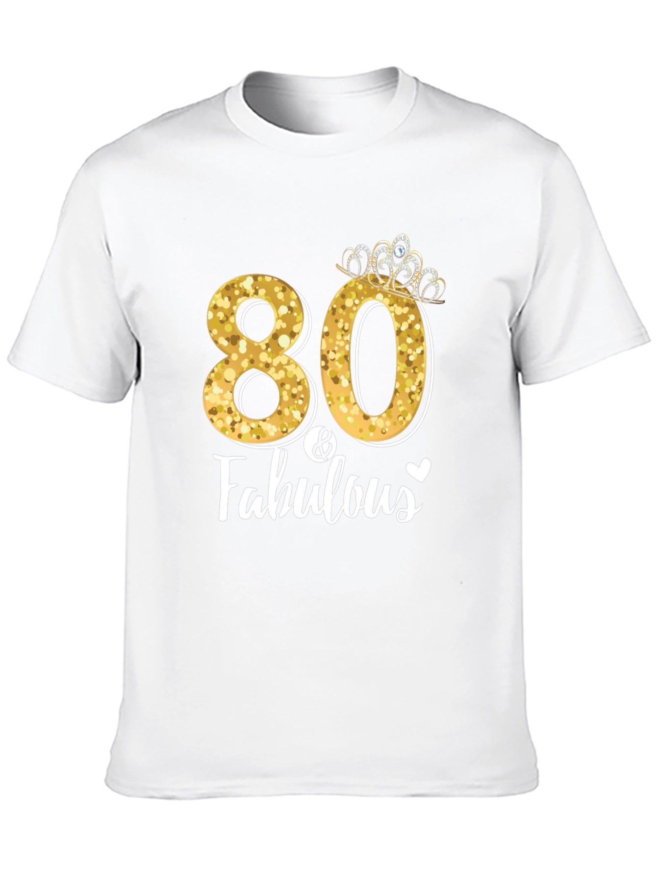 80 & Fabulous Birthday T-Shirt