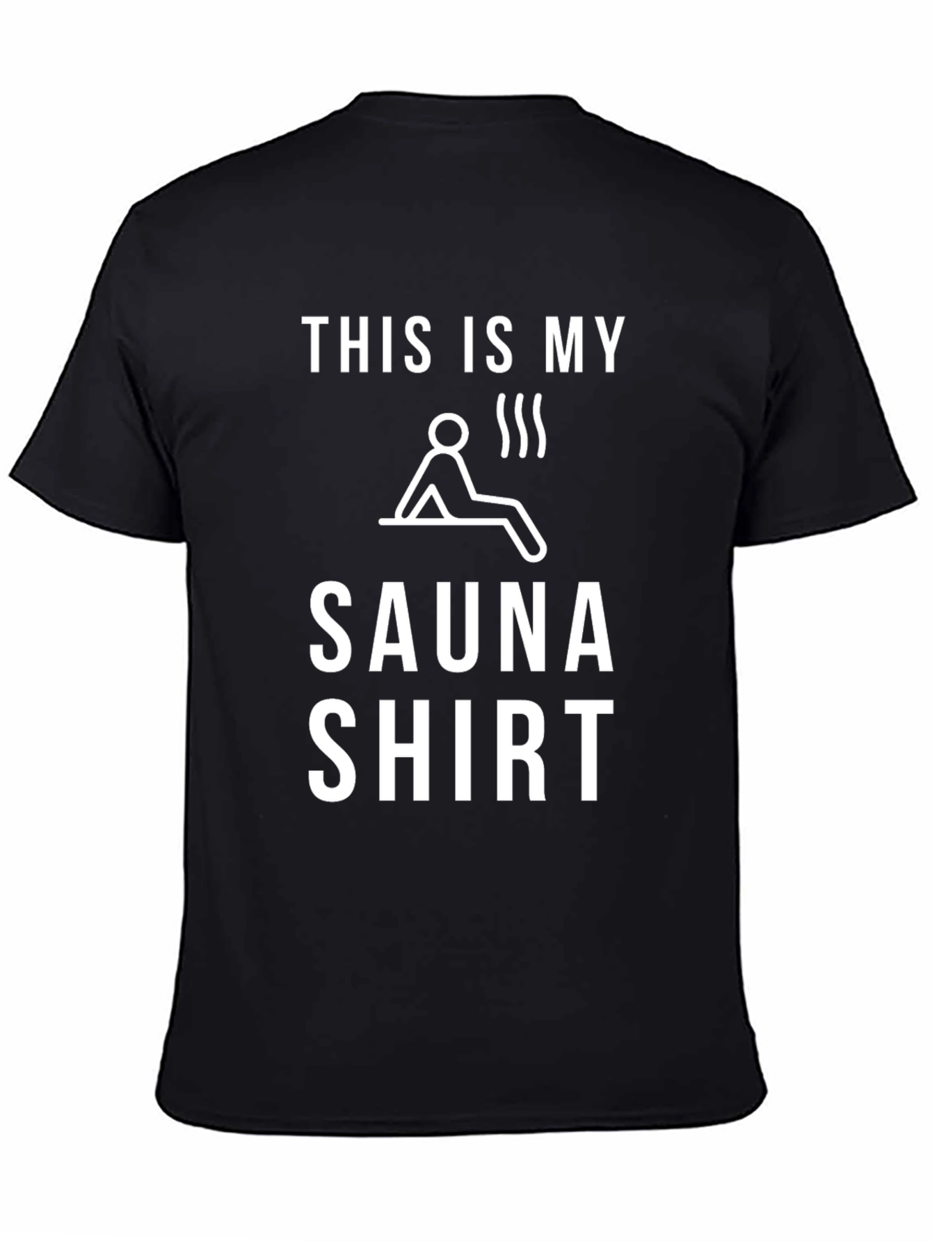 Funny Sauna Shirt - This Is My Sauna Shirt Graphic Tee