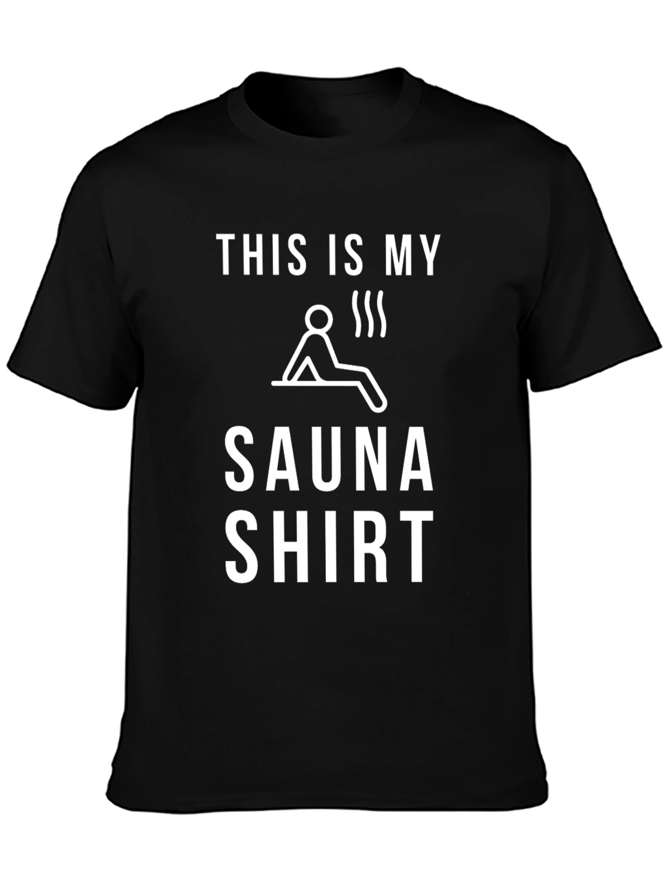 Funny Sauna Shirt - This Is My Sauna Shirt Graphic Tee
