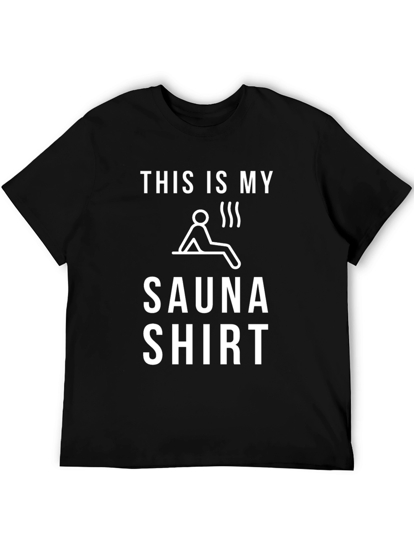 Funny Sauna Shirt - This Is My Sauna Shirt Graphic Tee
