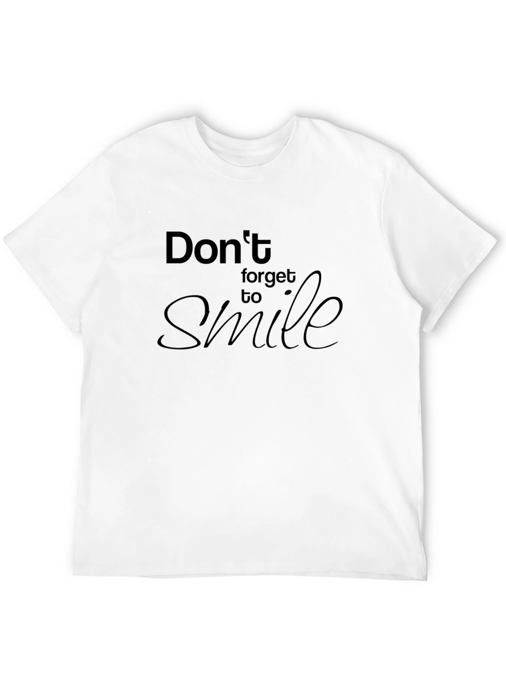 Dont Forget to Smile Black T-Shirt