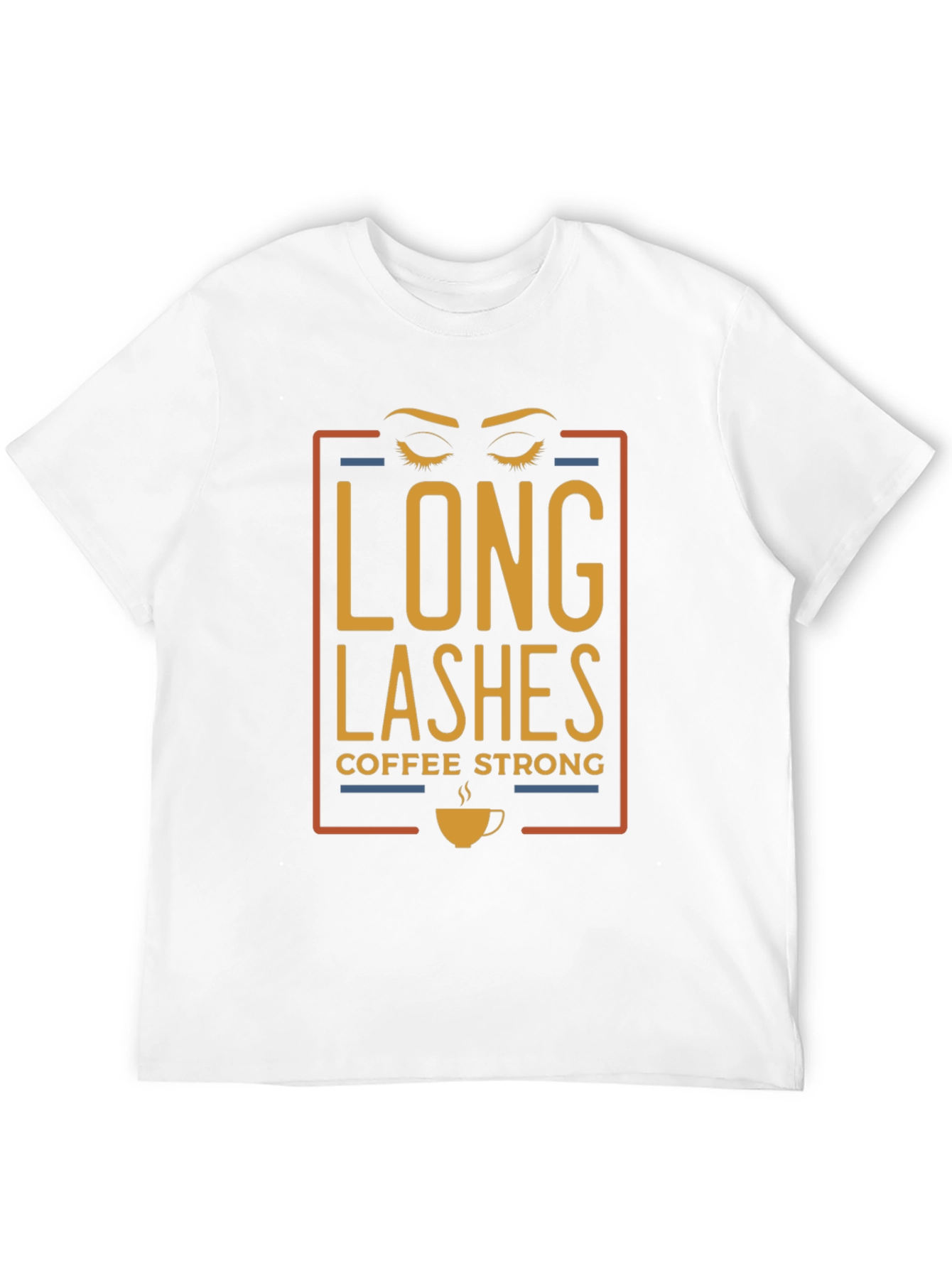 Long Lashes Coffee Strong Graphic T-Shirt