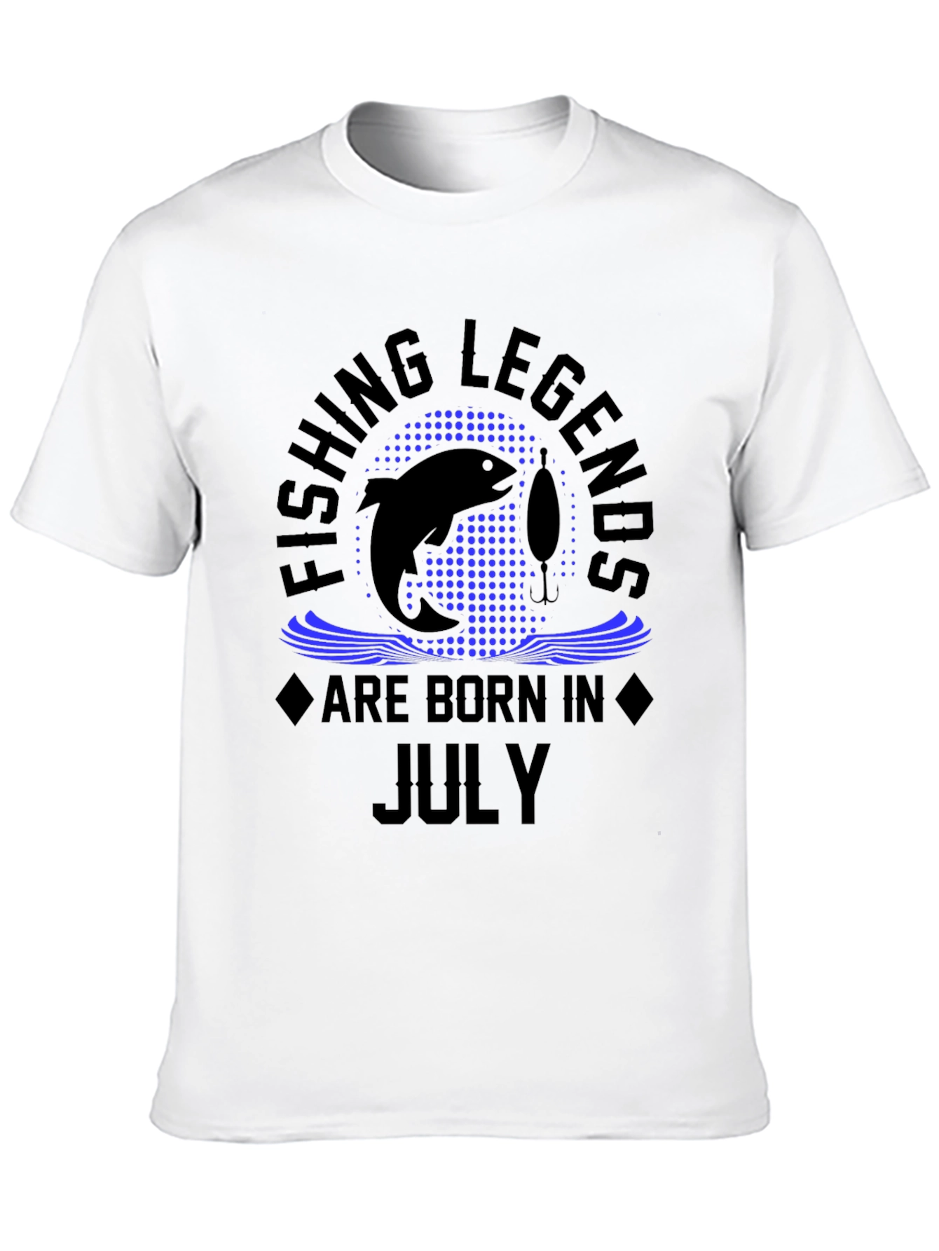 Fishing Legends Are Born In July T-Shirt