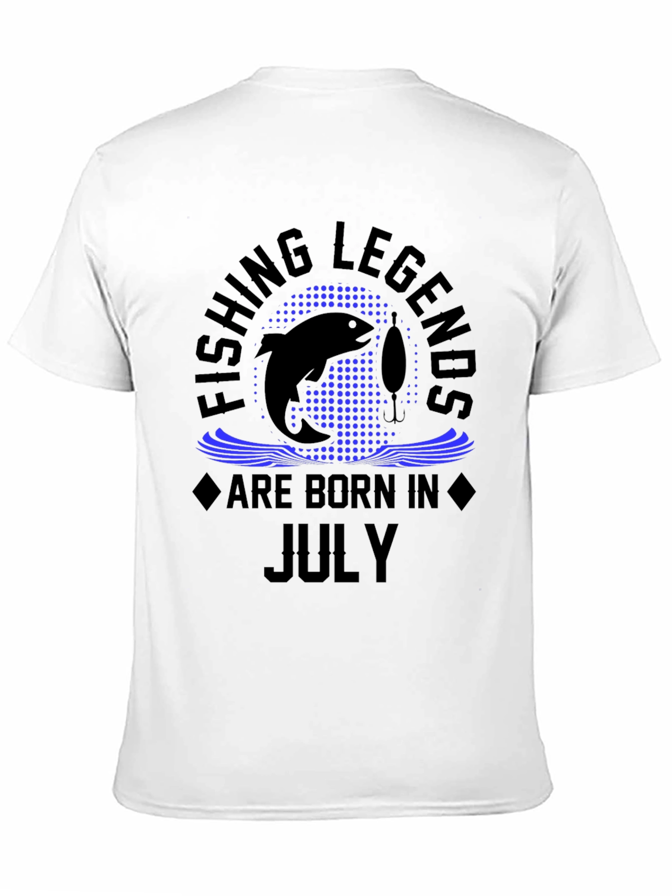 Fishing Legends Are Born In July T-Shirt