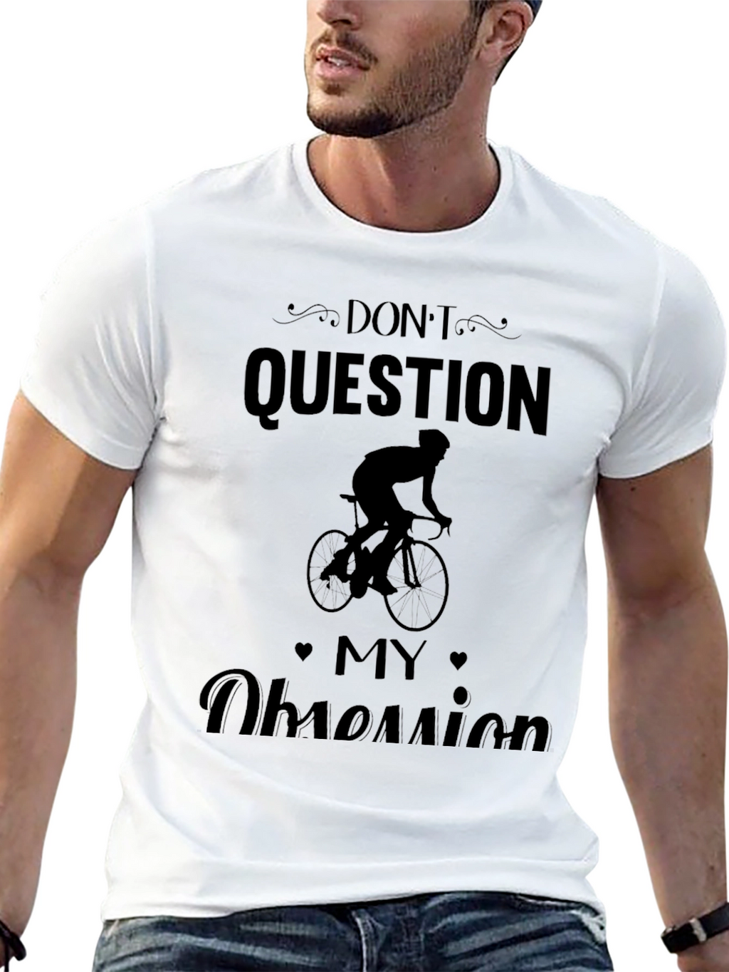 Mens Dont Question My Obsession Biker T-Shirt