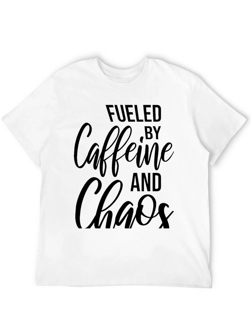 Fueled by Caffeine and Chaos Black T-Shirt